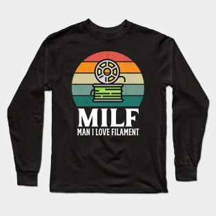 MILF: Man I Love Filament Long Sleeve T-Shirt